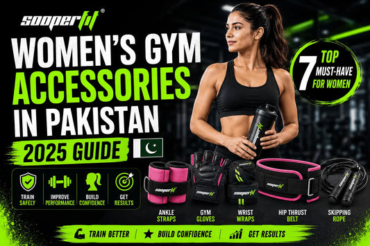 Women Gym Accessories in Pakistan — Complete Guide 2025 - Sooperfit